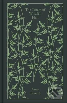 The Tenant of Wildfell Hall - Anne Bronte, Penguin Books, 2016