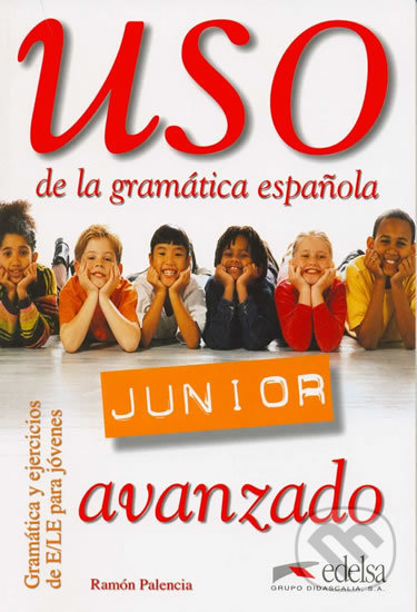 Levně Uso de la gramática espaňola Junior avanzado - Libro del alumno - kniha z kategorie Jazykové učebnice a slovníky