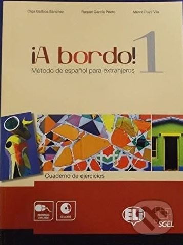 Levně A bordo! 1: A1 Cuaderno de ejercicios + CD Audio - O.B. Sanchez - kniha z kategorie Jazykové učebnice a slovníky