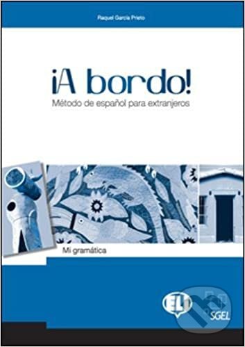 Levně A bordo! Mi gramática - O.B. Sanchez - kniha z kategorie Jazykové učebnice a slovníky