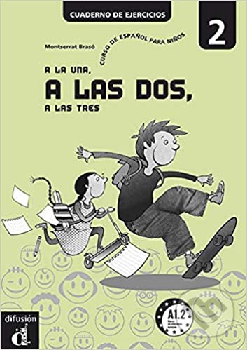 Levně A la una, a las dos... 2 (A1.2) – Cuaderno ejercicios - kniha z kategorie Jazykové učebnice a slovníky