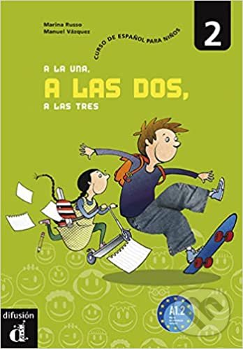 A la una, a las dos, a las tres 2 Carpeta alumno Difusión – ELE