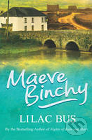 Levně Lilac Bus - Maeve Binchy - kniha z kategorie Spoločenská beletria