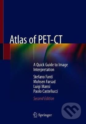 Levně Atlas of PET-CT (A Quick Guide to Image Interpretation) - kniha z kategorie Medicína