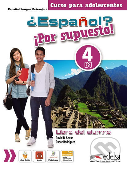Levně Espaňol? 4/B1: Por supuesto! Libro del alumno - Rodríguez Óscar García, R. David Sousa - kniha z kategorie Jazykové učebnice a slovníky