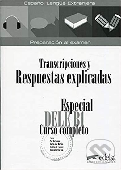 Kniha Especial DELE B1 Curso completo -Transcripciones y Respuestas Libro