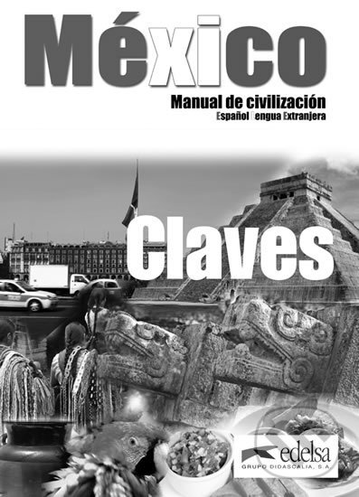 Levně México - Manual de civilización: Claves - Esther Rosa Delgadillo - kniha z kategorie Jazykové učebnice a slovníky