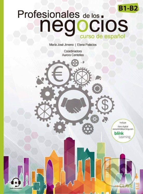 Levně Profesionales de los negocios: Libro del alumno + Cuaderno de actividades + audio descargable (B1+/B2) - kniha z kategorie Jazykové učebnice a…