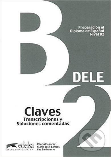 Levně Dele B2 Claves preparacion al diploma de espanol - kniha z kategorie Jazykové učebnice a slovníky