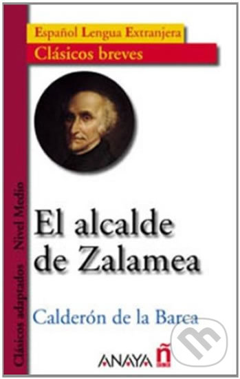 Levně El alcalde de Zalamea - Pedro Barca de la Calderón - kniha z kategorie Jazykové učebnice a slovníky