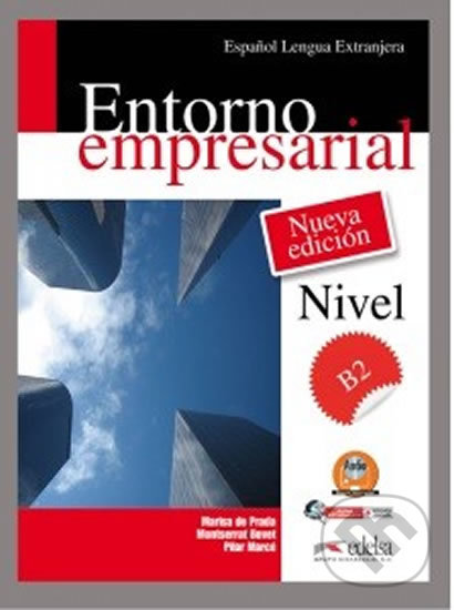 Levně Entorno Empresarial B2 Libro del alumno + audio (downloadable) - kniha z kategorie Jazykové učebnice a slovníky