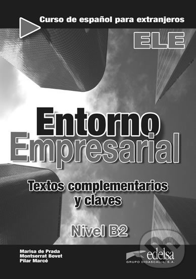 Levně Entorno empresarial B2 Textos complementarios y claves - kniha z kategorie Jazykové učebnice a slovníky