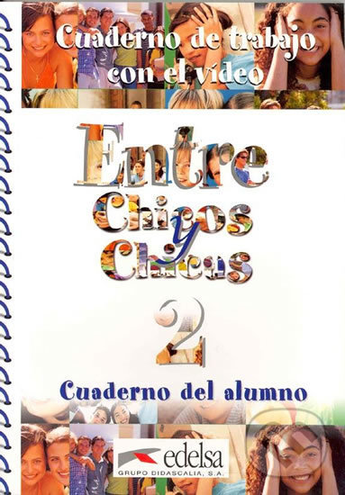 Levně Entre Chicos y Chicas 2: Cuaderno de trabajo con el video/Cuaderno del alumno - kniha z kategorie Jazykové učebnice a slovníky