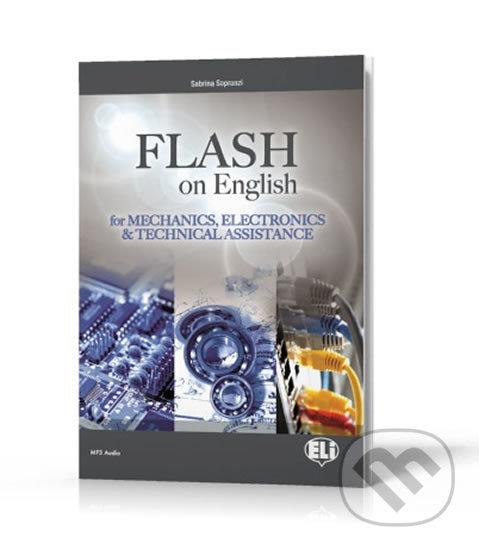 Levně Esp Series: Flash on English for Mechanics, Electronics and Technical Assistance New Ed. - kniha z kategorie Jazykové učebnice a slovníky