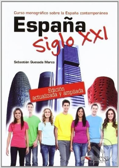 Levně Espana Siglo XXI: Libro - Nueva edición actualizada y ampliada - kniha z kategorie Jazykové učebnice a slovníky