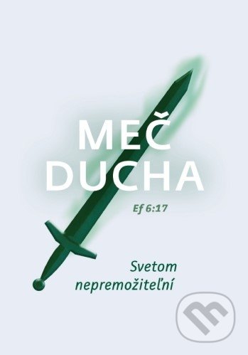 Levně Meč Ducha (Svetom nepremožiteľní) - kniha z kategorie Duchovný život