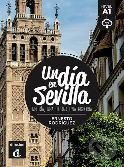 Levně Un día en Sevilla + MP3 online - kniha z kategorie Jazykové učebnice a slovníky