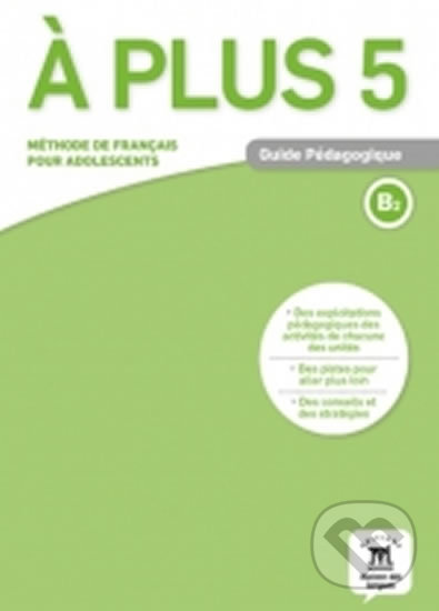 Kniha: A plus! 5 (B2) – Guide pédagogique (Klett)