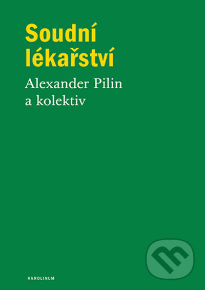 Levně Soudní lékařství - Alexander Pilin - kniha z kategorie Medicína