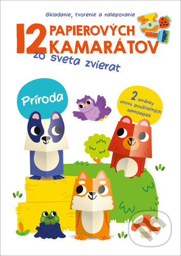 Levně Príroda (12 papierových kamarátov zo sveta zvierat) - kniha z kategorie Pre deti