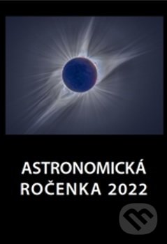 Levně Astronomická ročenka 2022 - Peter Zimnikoval - kniha z kategorie Astronómia