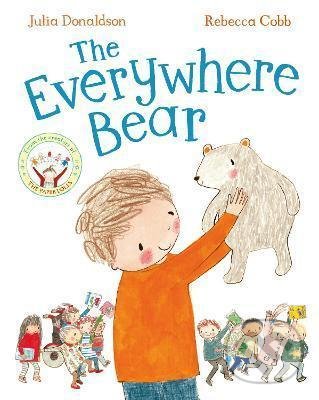 The Everywhere Bear - Julia Donaldson, Rebecca Cobb (ilustrátor), Pan Macmillan, 2018