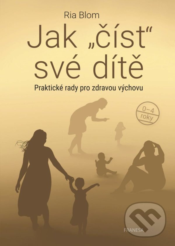Levně Jak číst své dítě (Praktické rady pro zdravou výchovu) - kniha z kategorie Vzťahy a rodina