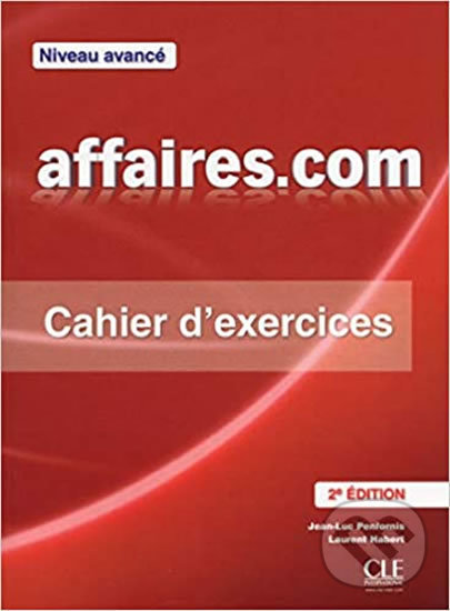 Levně Affaires.com: Cahier d´exercices - Jean-Luc Penfornis - kniha z kategorie Jazykové učebnice a slovníky