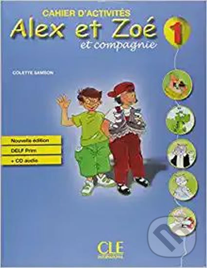 Levně Alex et Zoé 1: Cahier d´activités + CD audio DELF Prim - kniha z kategorie Jazykové učebnice a slovníky