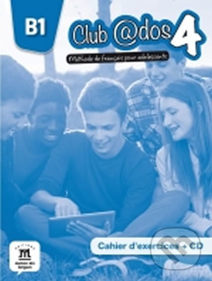 Levně Club @dos 4 (B1.1) – Cahier d´exercices + CD - kniha z kategorie Jazykové učebnice a slovníky