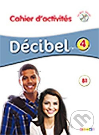 Levně Décibel 4 Niveau B1 Pracovní sešit + CD MP3 - Michele Butzbach - kniha z kategorie Jazykové učebnice a slovníky