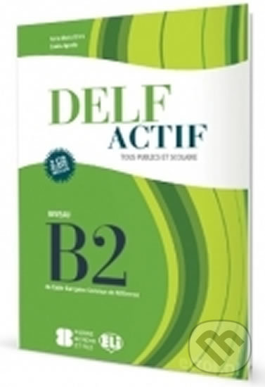Kniha: DELF Actif: tous publics B2 avec CDs Audio /2/ (Maria Anna Crimi). Eli, 2013