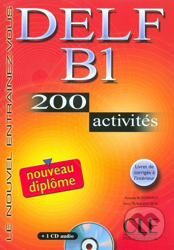 Levně DELF B1: Nouveau diplome 200 activités Livret & CD - kniha z kategorie Jazykové učebnice a slovníky