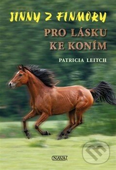 Levně Pro lásku ke koním (Jinny z Finmory) - Patricia Leitch - kniha z kategorie Spoločenská beletria