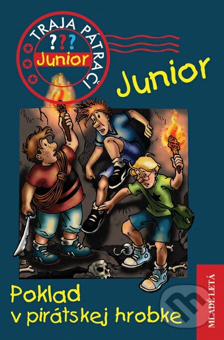 Kniha: Poklad v pirátskej hrobke (Ulf Blanck). Slovenské pedagogické nakladateľstvo - Mladé letá, 2013