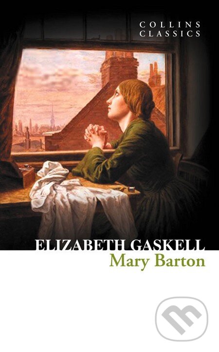 Kniha: Mary Barton (Elizabeth Gaskell). HarperCollins, 2012
