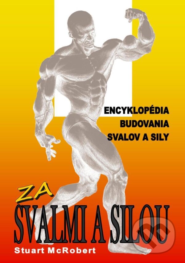 Kniha: Za svalmi a silou (Stuart McRobert). Ján Fuchs, 2012