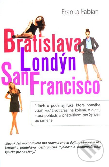 E-kniha: Bratislava, Londýn, San Francisco (Franka Fabian). Tatran, 2012