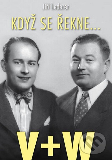 Kniha: Když se řekne… V+W (Jiří Lederer). Malý princ, 2013