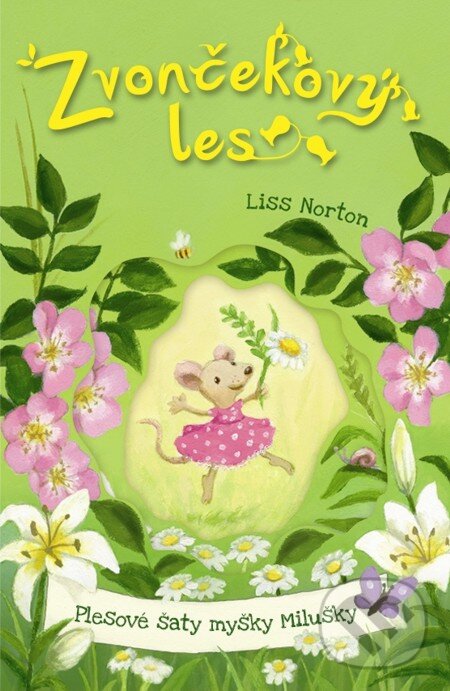 E-kniha: Plesové šaty myšky Milušky (Liss Norton). Slovart, 2013