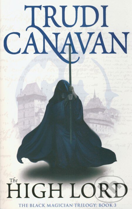 Levně The High Lord - Trudi Canavan - kniha z kategorie Fantasy