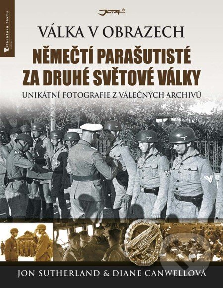 E-kniha: Němečtí parašutisté za druhé světové války (Diane Canwell a Jon Sutherland). Jota, 2013