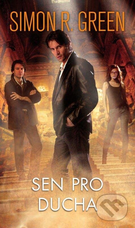 Levně Sen pro ducha (3) - Simon R. Green - kniha z kategorie Fantasy