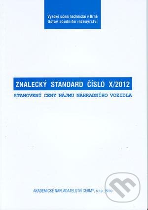 Levně Znalecký standard číslo X/2012 - Kolektív autorov - kniha z kategorie Účtovníctvo a dane