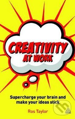Levně Creativity at Work (Supercharge Your Brain and Make Your Ideas Stick) - kniha z kategorie Odborné a náučné