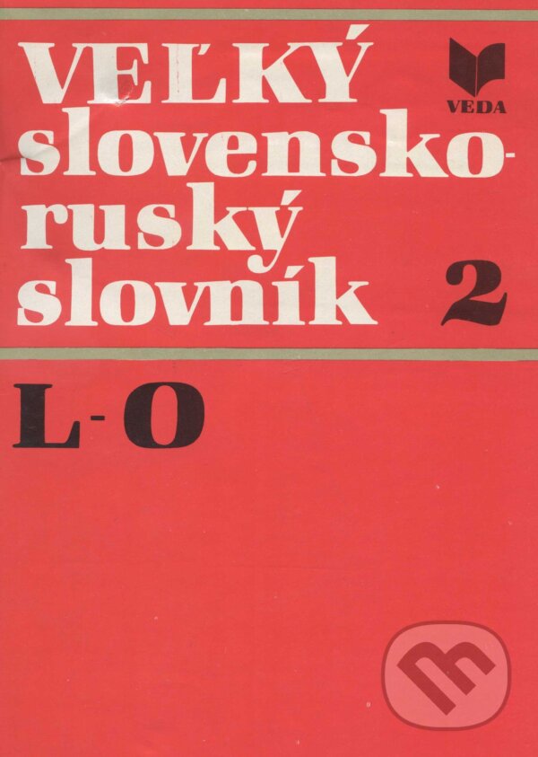 Kniha: Veľký slovensko-ruský slovník 2. (Autorský kolektiv). VEDA, 1982