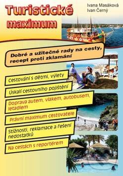 Levně Turistické maximum (Dobré a užitečné rady na cesty, recept proti zklamání) - kniha z kategorie Mapy a cestovanie