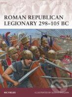 Levně Roman Republican Legionary 298 - 105 BC - Nic Fields - kniha z kategorie História