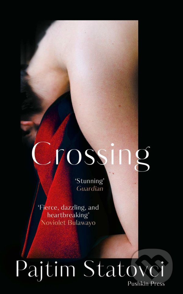 Levně Crossing - Pajtim Statovci - kniha z kategorie Beletria