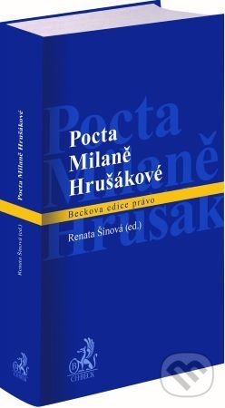 Levně Pocta Milaně Hrušákové - Renáta Šínová - kniha z kategorie Rodinné právo